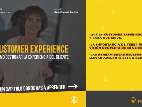 Customer Experience Podcast: ¿Cómo gestionar la experiencia del cliente?