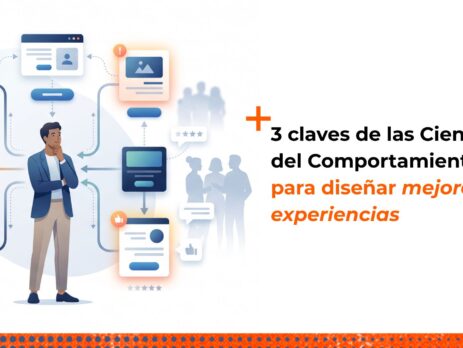 Tus clientes no deciden como creés: 3 claves de las Ciencias del Comportamiento para diseñar mejores experiencias
